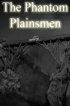 Постер «The Phantom Plainsmen»