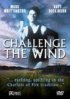 Постер «Challenge the Wind»