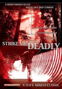 «Strike Me Deadly»