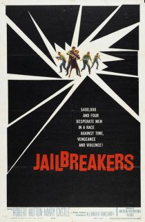 «The Jailbreakers»