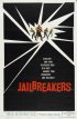 Постер «The Jailbreakers»