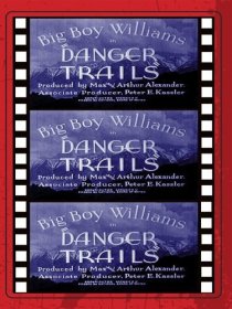 «Danger Trails»