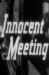 Постер «Innocent Meeting»
