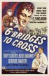 Постер «Пересечь шесть мостов»