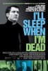 Постер «Засну, когда умру»
