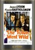 Постер «The Town Went Wild»