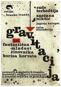 «Gravitacija ili fantasticna mladost cinovnika Borisa Horvata»