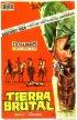 Постер «Tierra brutal»