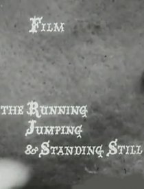 «The Running Jumping & Standing Still Film»