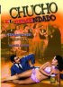 Постер «Chucho el remendado»