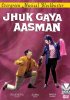 Постер «Jhuk Gaya Aasman»