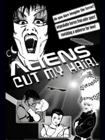 «Aliens Cut My Hair»