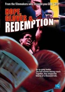 «Hope, Gloves and Redemption»