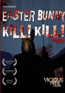 «Easter Bunny, Kill! Kill!»