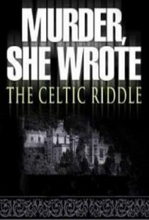 «Она написала убийство: Загадка кельтов»