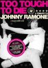 Постер «Слишком крут, чтобы умереть: Чествование Джонни Рамоне»