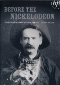 «Before the Nickelodeon: The Cinema of Edwin S. Porter»