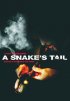Постер «A Snake's Tail»