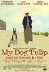Постер «Моя собака Тюльпан»