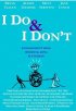 Постер «I Do & I Don't»