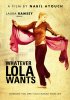 Постер «Всё, чего хочет Лола»