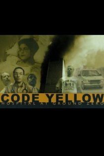 «Code Yellow: Hospital at Ground Zero»