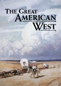 «The Great American West»