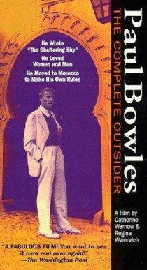 «Paul Bowles: The Complete Outsider»