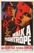 Постер «Walk a Tightrope»