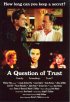 Постер «A Question of Trust»