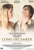 Постер «Come December»
