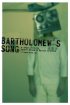 Постер «Bartholomew's Song»