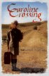 Постер «Caroline Crossing»