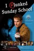Постер «I Flunked Sunday School»