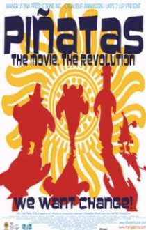«Piñatas: The Movie»