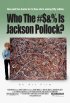 Постер «Что за хрен этот Джексон Поллок?»