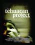 Постер «The Tehuacan Project»