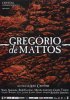 Постер «Грегорио де Маттос»
