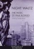 Постер «Night Waltz: The Music of Paul Bowles»