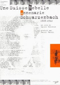 «Annemarie Schwarzenbach: Une Suisse rebelle»