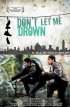 Постер «Не дай мне утонуть»