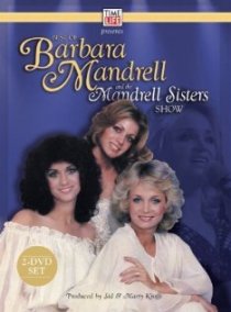 «Barbara Mandrell and the Mandrell Sisters»