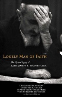 «Lonely Man of Faith: The Life and Legacy of Rabbi Joseph B. Soloveitchik»