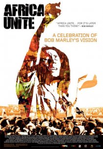 «Africa Unite: A Celebration of Bob Marley's 60th Birthday»