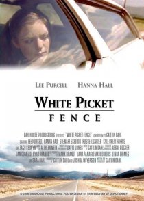 «White Picket Fence»