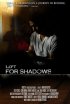 Постер «Left for Shadows»