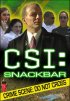 Постер «CSI:Snackbar»
