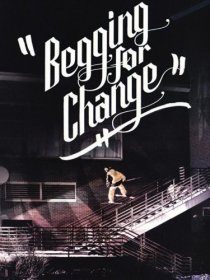 «Begging for Change»