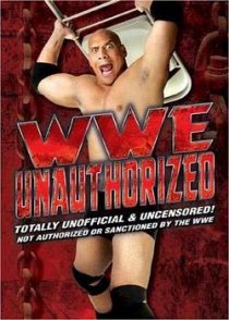 «WWE: Unauthorized»