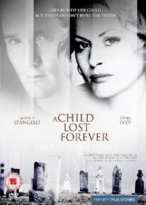 «A Child Lost Forever: The Jerry Sherwood Story»